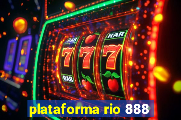 plataforma rio 888